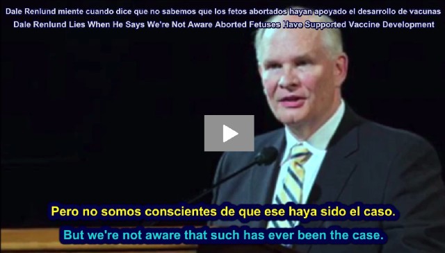 Dale Renlund Lies When He Says We're Not Aware Aborted Fetuses Have Supported Vaccine Development