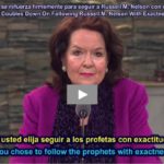 Wendy Nelson Doubles Down On Following Russell M. Nelson With Exactness