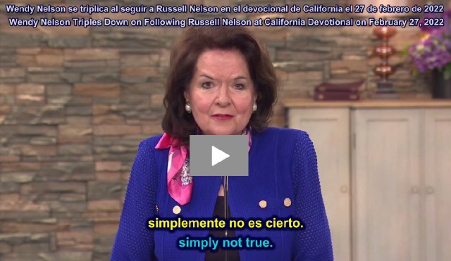 Wendy Nelson Triples Down on Following Russell Nelson at California Devotional on February 27, 2022